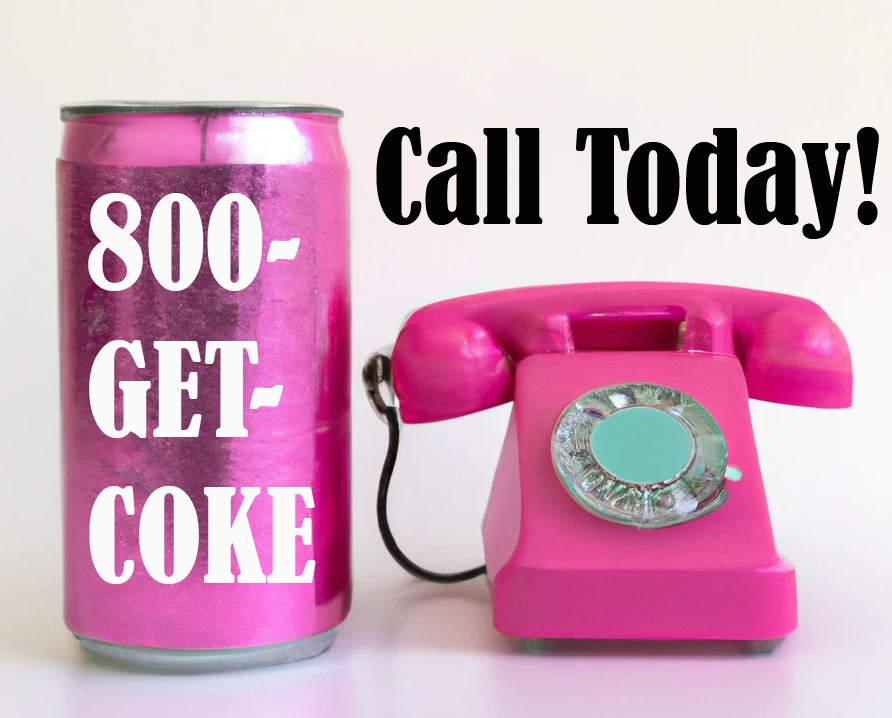 A pink retro phone beside a pink can reading 800-GET-COKE, Call Today